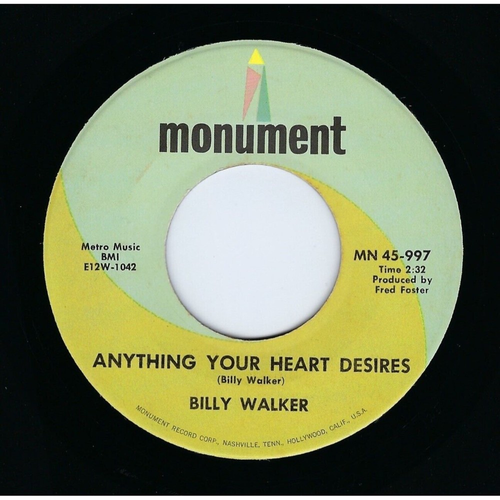 Billy Walker 45 Anything Your Heart Desires/I Gotta Get Me Feelin' Better RE M-
